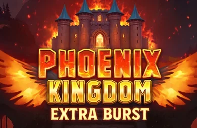 Phoenix Kingdom Extra Burst